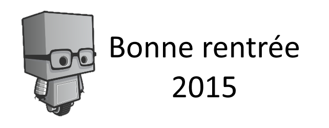 Bonne Rentrée 2015