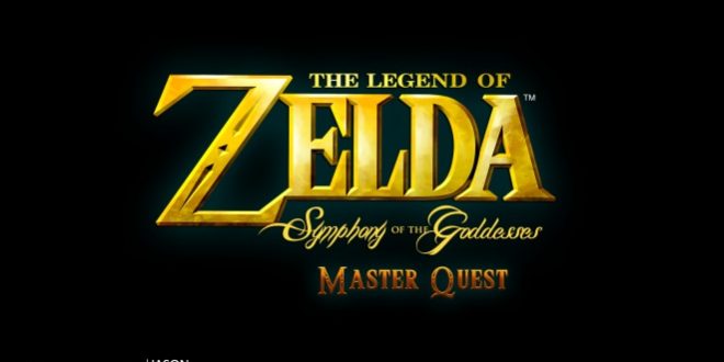 The Legend of Zelda : Symphony of the Goddesses - Master Quest