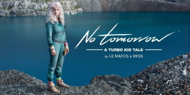 No Tomorrow - A Turbo Kid Tale