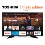 Téléviseurs Toshiba Fire TV Edition