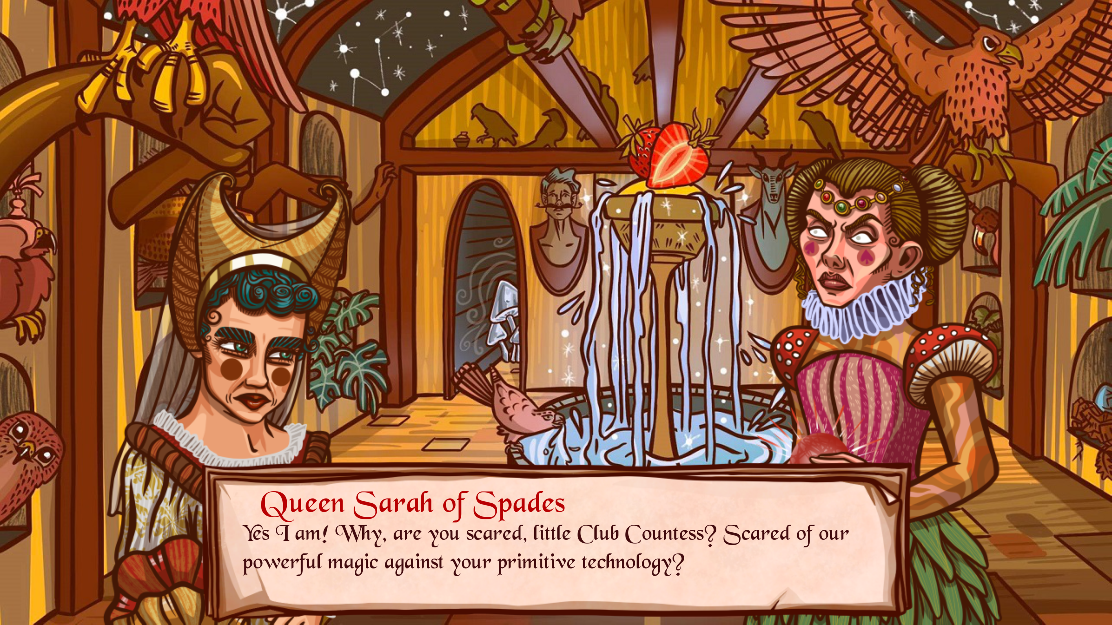 La Reine de Pique est une magicienne redoutable, ce qui rend certains de ses pairs jaloux.