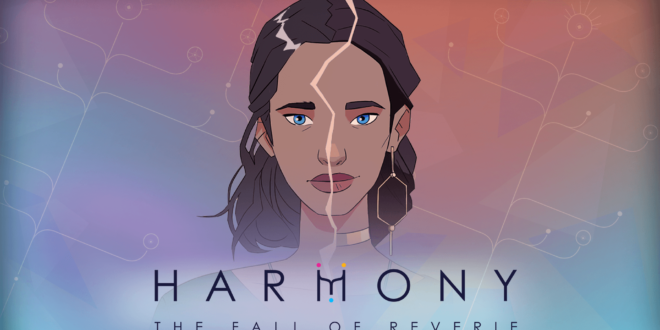 Harmony : The Fall of Reverie – Une aventure visuellement époustouflante