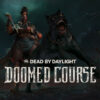 Dead by Daylight Doomed Course