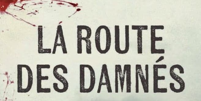 Découverte lecture : La route des damnés