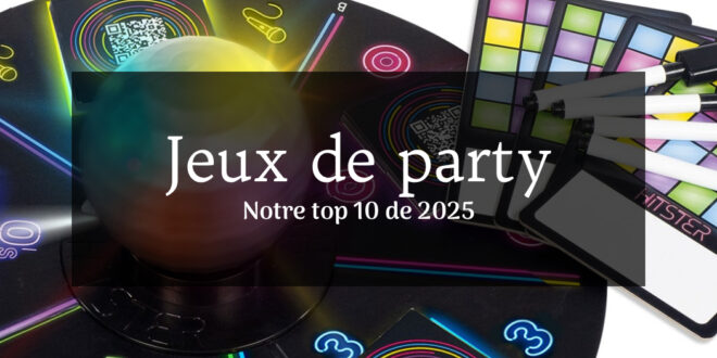 10 jeux de société d’ambiance et grand public pour animer vos soirées