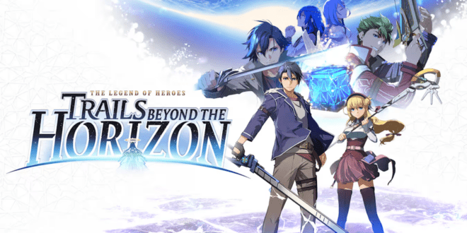 The Legend of Heroes : Trails Beyond the Horizon – Le début de la fin