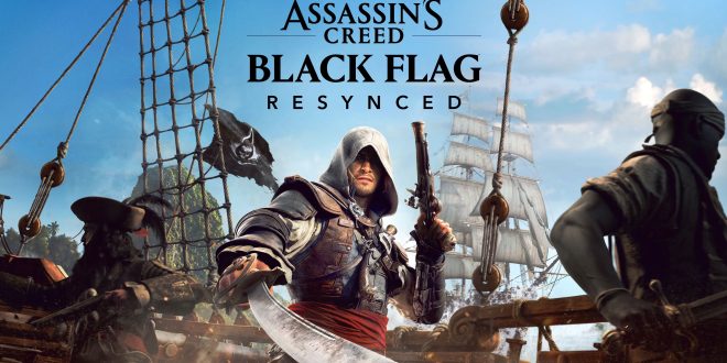 Assassin&rsquo;s Creed Black Flag Resynced – Larguez les amarres à nouveau !