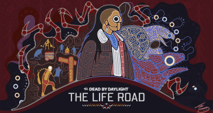 Dead by Daylight : The Life Road