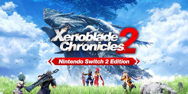 Xenoblade Chronicles 2 – Édition Nintendo Switch 2 : Encore mieux !